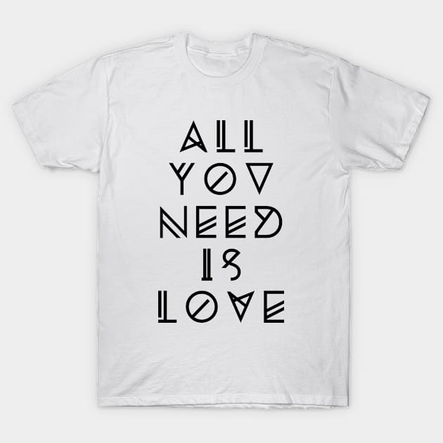 All You Need Is Love T-Shirt by archosiris